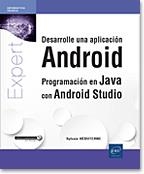 DESARROLLE UNA APLICACION ANDROID PROGRAMACION EN JAVA CON ANDROID STUDIO | 9782409014475 | HEBUTERNE,SYLVAIN