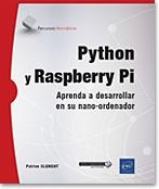 PYTHON Y RASPBERRY PI. APRENDA A DESARROLLAR EN SU NANO-ORDENADOR | 9782409014284 | CLEMENT,PATRICE