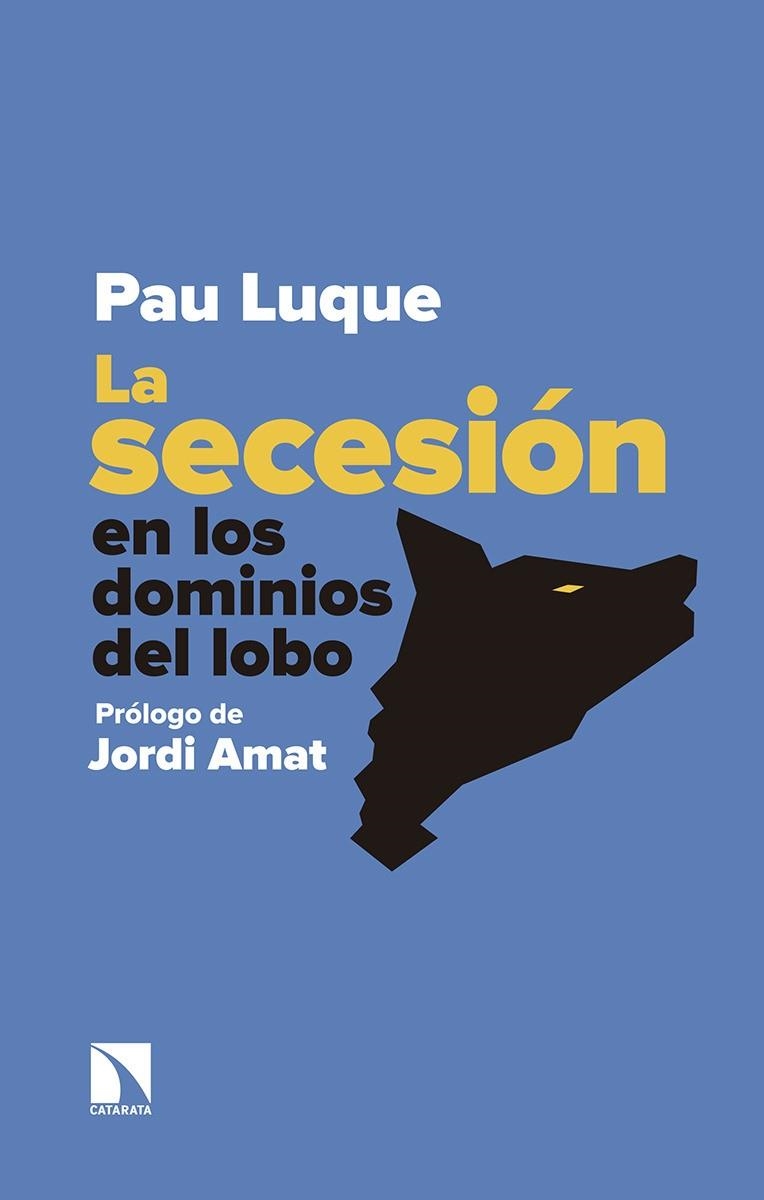 LA SECESIÓN EN LOS DOMINIOS DEL LOBO | 9788490974933 | LUQUE SÁNCHEZ, PAU