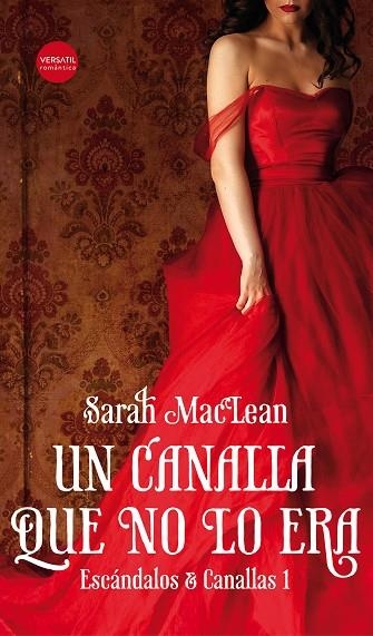 UN CANALLA QUE NO LO ERA. ESCANDALOS Y CANALLAS 1 | 9788416580736 | MACLEAN, SARAH