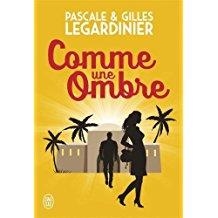 COMME UNE OMBRE | 9782290161791 | LEGARDINIER,PASCALE/LEGARDINIER,GILLES