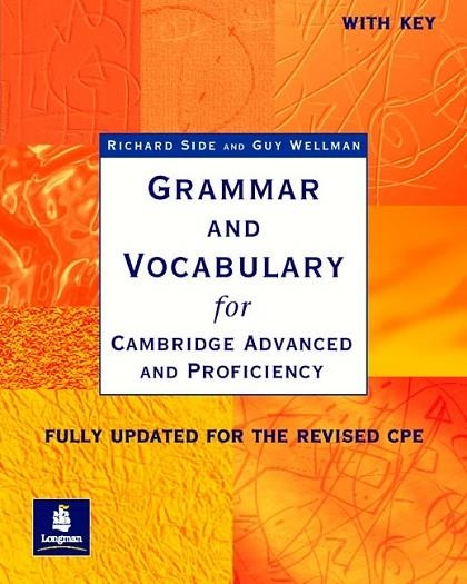 GRAMMAR & VOCABULARY CAE & CPE WORKBOOK WITH KEY NEW EDITION | 9780582518216 | SIDE, RICHARD