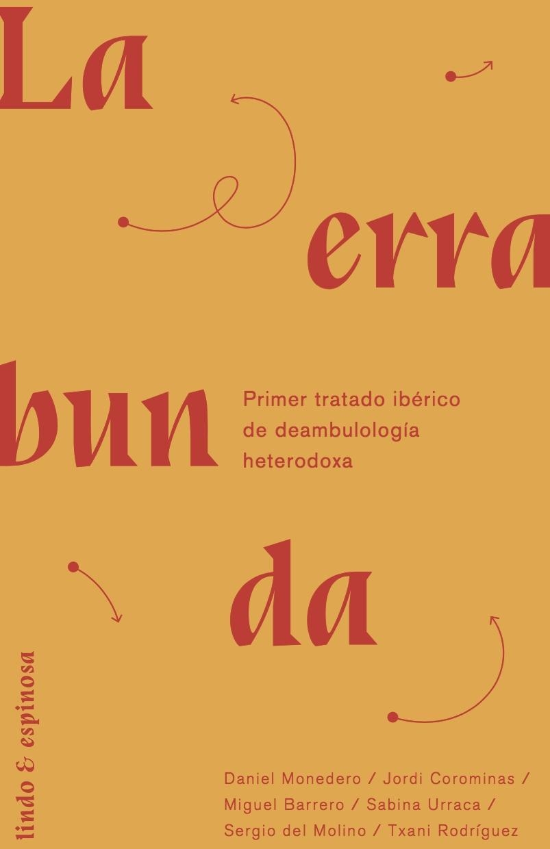 LA ERRABUNDA. PRIMER TRATADO IBÉRICO DE DEAMBULOLOGÍA HETERODOXA | 9788409017751 | VARIOS AUTORES