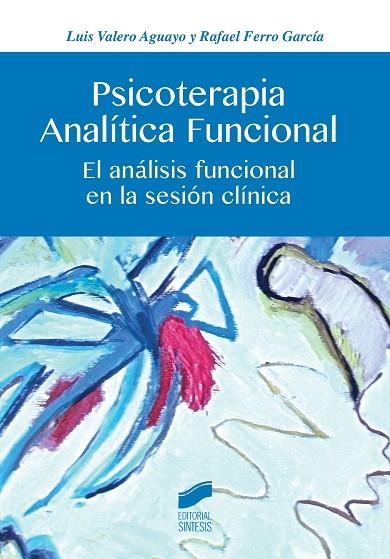 PSICOTERAPIA ANALÍTICA FUNCIONAL | 9788490771501 | VALERO AGUAYO, LUIS/FERRO GARCÍA, RAFAEL