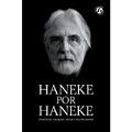 HANEKE POR HANEKE. ENTREVISTAS CON MICHEL CIEUTAT Y PHILIPOPE ROUVER | 9788409023837 | CIEUTAT, MICHEL/ROUYER, PHILIPPE