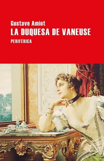 LA DUQUESA DE VANEUSE | 9788416291687 | AMIOT, GUSTAVE