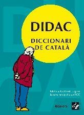 DIDAC DICCIONARI DE CATALA EDICIO ACTUALITZADA SEGONS LA NOVA ORTOGRAFIA DE L´IEC | 9788441231078 | DIVERSOS AUTORS