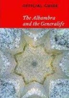 GUIA DE LA ALHAMBRA Y EL GENERALIFE -- INGLES | 9788492441129