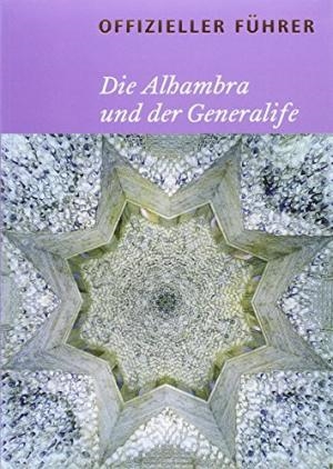 GUÍA DE LA ALHAMBRA Y EL GENERALIFE  -- ALEMANY | 9788492441020 | LÓPEZ BERMÚDEZ, JESÚS