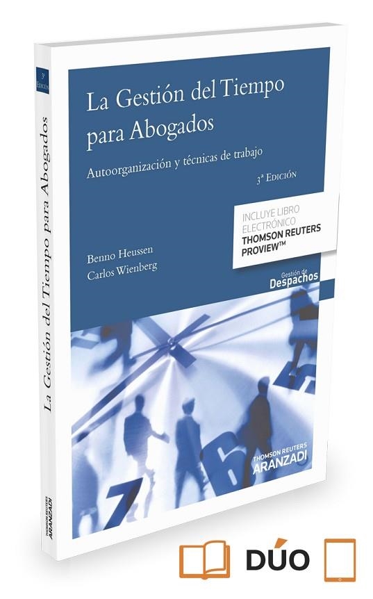 LA GESTIÓN DEL TIEMPO PARA ABOGADOS. AUTOORGANIZACIÓN Y TÉCNICAS DE TRABAJO | 9788490995006 | HEUSSEN, BENNO/WIENBERG, CARLOS