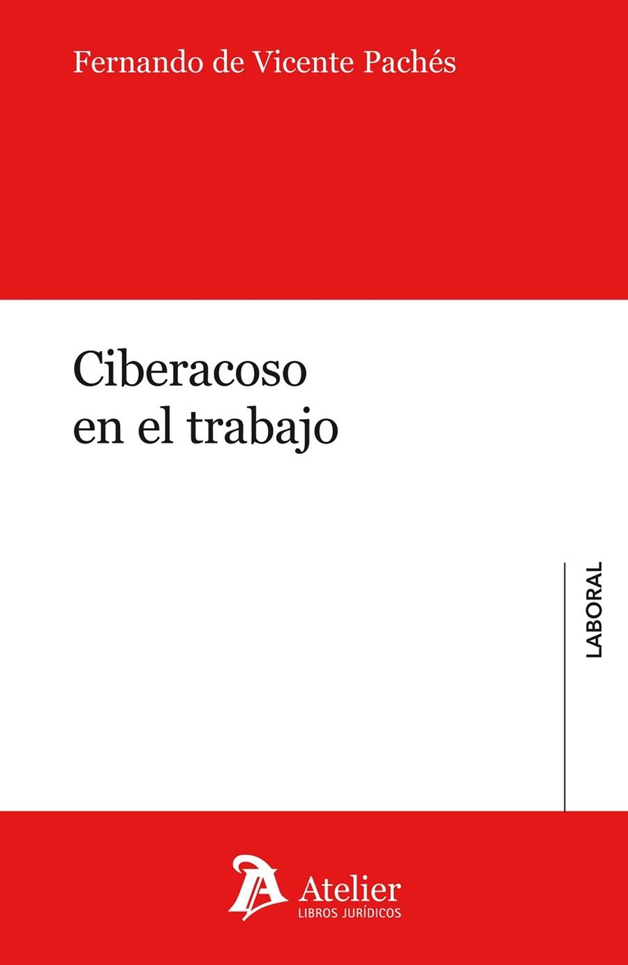 CIBERACOSO EN EL TRABAJO | 9788417466077 | DE VICENTE PACHÉS, FERNANDO