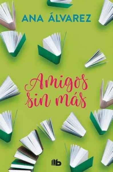 AMIGOS SIN MAS (SERIE AMIGOS 4) | 9788490706947 | ALVAREZ,ANA