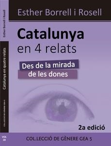 CATALUNYA EN 4 RELATS DESDE LA MIRADA DE LES DONES | 9788494620539 | BORRELL I ROSELL, ESTHER