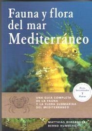 FAUNA Y FLORA DEL MAR MEDITERRANEO | 9788428216951 | BERGBAUER, MATTHIAS/HUMBERG, BERND