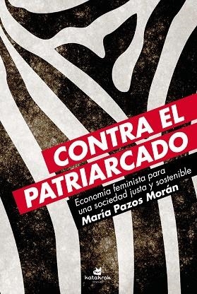 CONTRA EL PATRIARCADO | 9788416946129 | PAZOS MORÁN, MARÍA