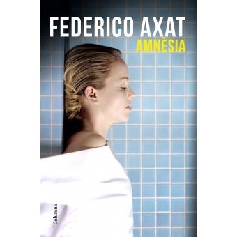 AMNÈSIA | 9788466424189 | AXAT, FEDERICO