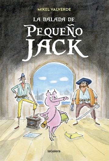 LA BALADA DE PEQUEÑO JACK | 9788424663353 | VALVERDE,MIKEL