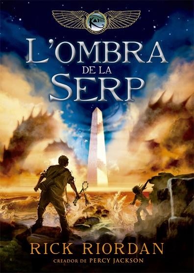 L'OMBRA DE LA SERP. LES CRONIQUES DE KANE 3 | 9788424662981 | RIORDAN, RICK