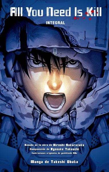 ALL YOU NEED IS KILL (INTEGRAL) | 9788467931778 | HIROSHI SAKURAZAKA, RGOSUKE TAKEUCHI, YOSHITOSHI ABE, TAKESHI OBATA