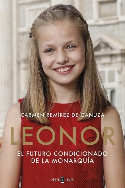 LEONOR. EL FUTURO CONDICIONADO DE LA MONARQUÍA | 9788401022104 | REMÍREZ DE GANUZA, CARMEN