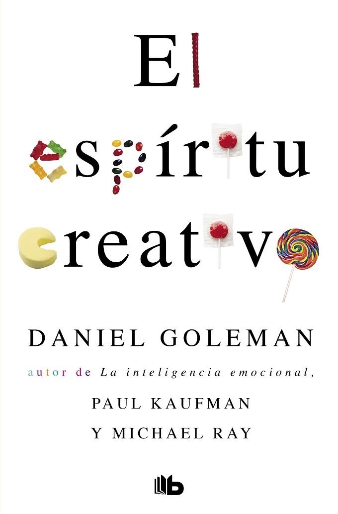 EL ESPÍRITU CREATIVO | 9788490706459 | , KAUFMAN / RAY/GOLEMAN, DANIEL