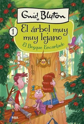 EL ARBOL MUY LEJANO EL BOSQUE ENCANTADO  | 9788427210318 | BLYTON , ENID