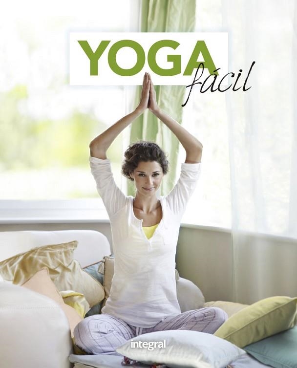 YOGA FÁCIL | 9788491181477 | VARIOS AUTORES