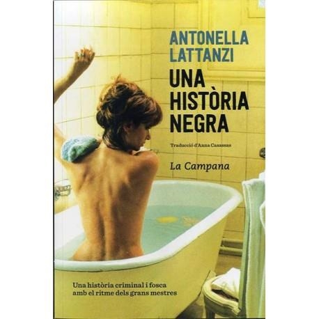 UNA HISTORIA NEGRA | 9788416863419 | LATTANZI,ANTONELLA