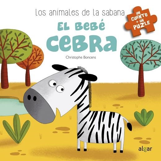 EL BEBÉ CEBRA | 9788491421733 | BONCENS, CHRISTOPHE