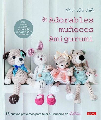 ADORABLES MUÑECOS AMIGURUMI | 9788498746112 | LILLE, MARI-LIIS