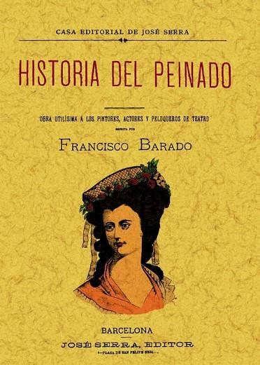 HISTORIA DEL PEINADO | 9788497616782 | BARADO, FRANCISCO