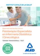 TEMARI TRANSVERSAL I TEST DIPLOMAT/ADA SANITARI/ARIA EN FISIOTERAPIA I ESPECIALISTA EN INFERMERIA OBSTETRICA I GINECOLOGICA  ICS | 9788414221303