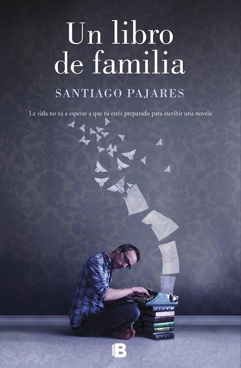 UN LIBRO DE FAMILIA | 9788466664103 | PAJARES, SANTIAGO