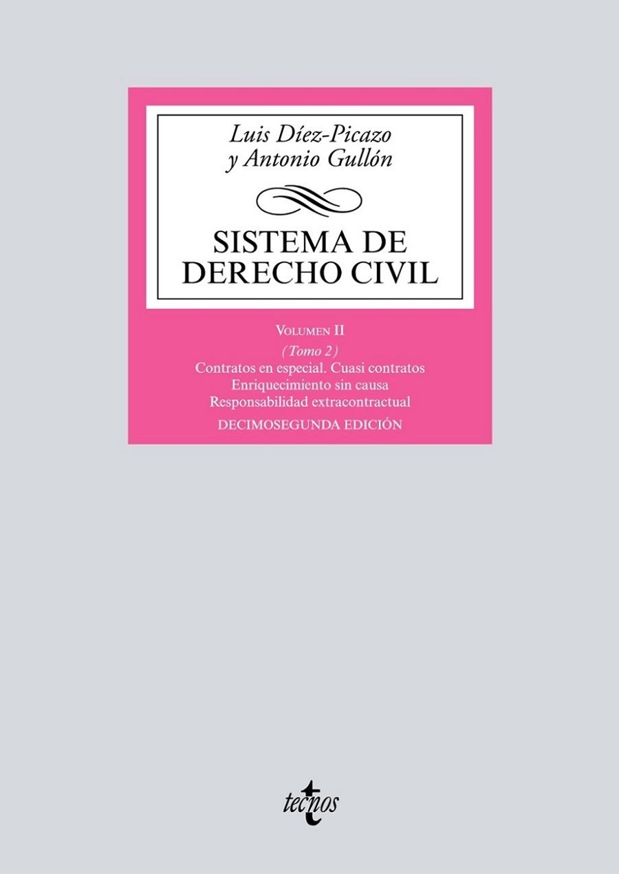 SISTEMA DE DERECHO CIVIL 2 TOMO 2 CONTRATOS EN ESPECIAL. CUASI CONTRATOS. ENRIQUECIMIENTO SIN CAUSA. RESPONSABILIDAD EXTRACONTRACTUAL | 9788430974641 | DÍEZ-PICAZO, LUIS/GULLÓN, ANTONIO