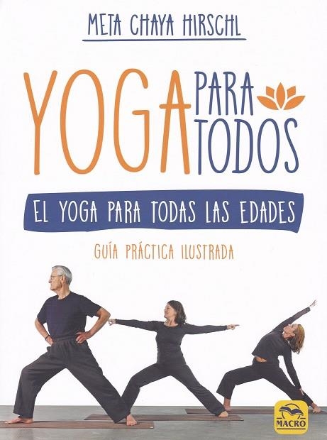 YOGA PARA TODOS. EL YOGA PARA TODAS LAS EDADES | 9788417080099 | HIRSCHL, META CHAYA