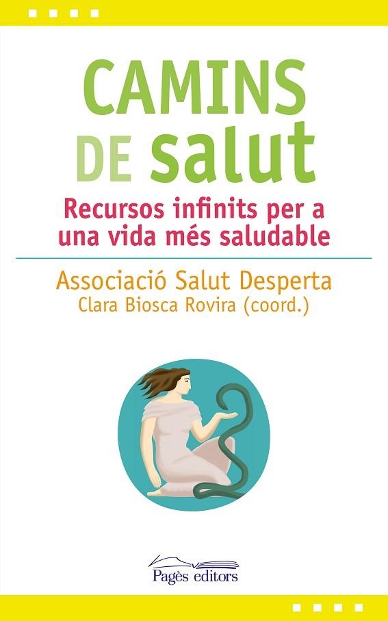 CAMINS DE SALUT, RECURSOS INFINITS PER A UNA VIDA MES SALUDABLE | 9788413030081 | SALUT DESPERTA, ASSOCIACIÓ