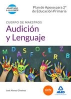 CUERPO DE MAESTROS AUDICIÓN Y LENGUAJE. PLAN DE APOYO PARA 2º DE EDUCACIÓN PRIMA | 9788490933190 | GARCIA LUCAS, ISABEL/ALONSO GIMENEZ, JOSE