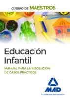 CUERPO DE MAESTROS EDUCACIÓN INFANTIL MANUAL PARA LA RESOLUCIÓN DE CASOS PRÁCTIC | 9788414216088 | CENTRO DE ESTUDIOS VECTOR, S.L.