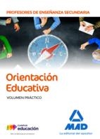 CUERPO DE PROFESORES DE ENSEÑANZA SECUNDARIA ORIENTACIÓN EDUCATIVA. VOLUMEN PRÁCTICO | 9788414220689