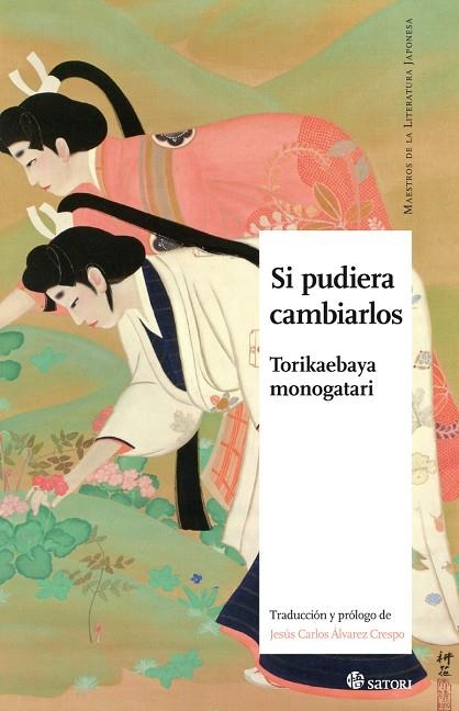 SI PUDIERA CAMBIARLOS. TORIKAEBAYA MONOGATARI | 9788417419028 | ANONIMO