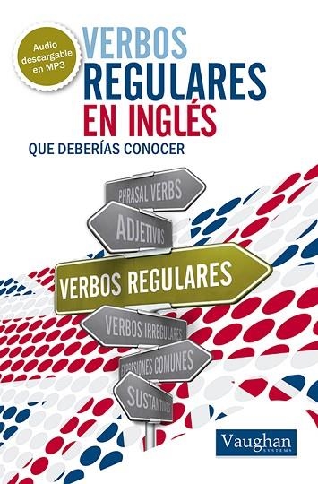 VERBOS REGULARES EN INGLÉS QUE DEBERÍAS CONOCER | 9788492879519