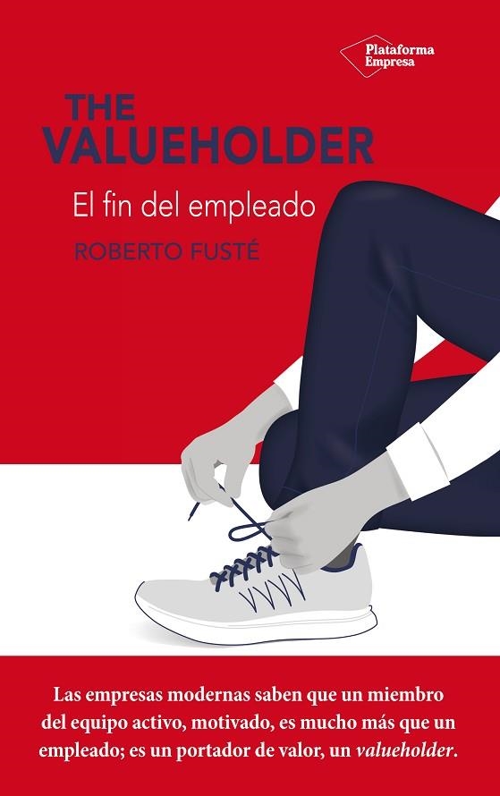 THE VALUEHOLDER. EL FIN DEL EMPLEADO | 9788417376369 | FUSTÉ, ROBERTO