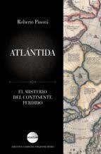 ATLÁNTIDA. EL MISTERIO DEL CONTINENTE PERDIDO | 9788417371234 | PINOTTI, ROBERTO