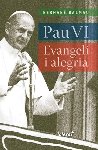 PAU VI EVANGELI I ALEGRIA | 9788491361381 | DALMAU I RIBALTA, BERNABÉ