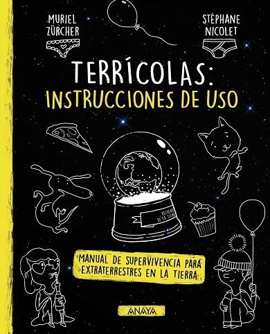 TERRÍCOLAS: INSTRUCCIONES DE USO MANUAL DE SUPERVIVENCIA PARA EXTRATERRESTRES EN LA TIERRA | 9788469847312 | ZÜRCHER, MURIEL/NICOLER,STEPHANE