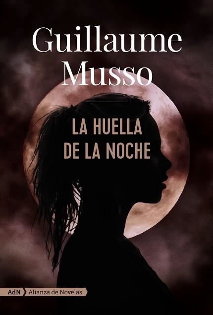 LA HUELLA DE LA NOCHE  | 9788491812623 | MUSSO, GUILLAUME