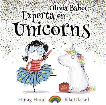 OLIVIA BABOT: EXPERTA EN UNICORNS | 9788448938321 | HOOD, MORAG