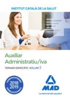 AUXILIAR ADMINISTRATIU/IVA DE L' INSTITUT CATALÀ DE LA SALUT (ICS). TEMARI ESPECÍFIC VOLUM 3 | 9788414221136