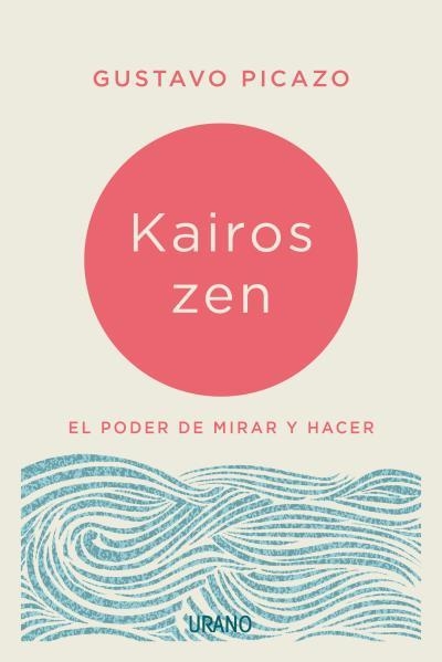 KAIROS ZEN | 9788416720224 | PICAZO, GUSTAVO