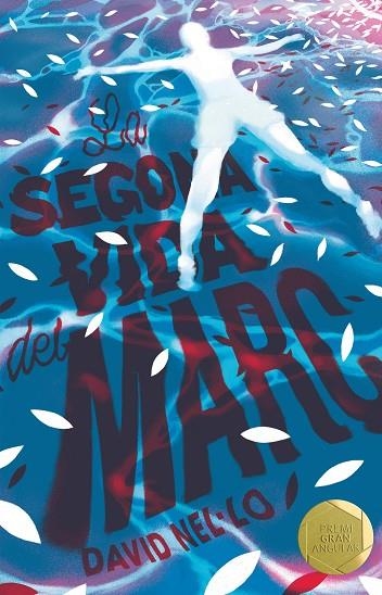 LA SEGONA VIDA DEL MARC (PREMI GRAN ANGULAR) | 9788466145473 | NEL-LO, DAVID